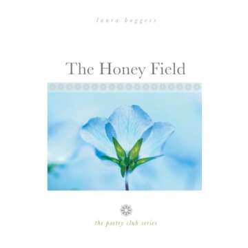 The Honey Field: the poetry club series