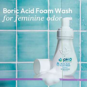 pH-D Feminine Health - Boric Acid Foam Wash - pH-Balanced, Paraben-Free, and Plant-based (Sensitive,...