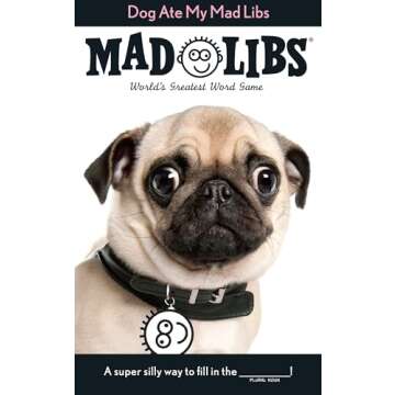 Dog Ate My Mad Libs: World's Greatest Word Game