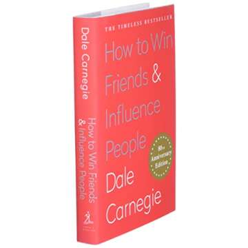 How to Win Friends AND Influence People by Dale Carnegie