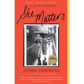 She Matters: A Life in Friendships