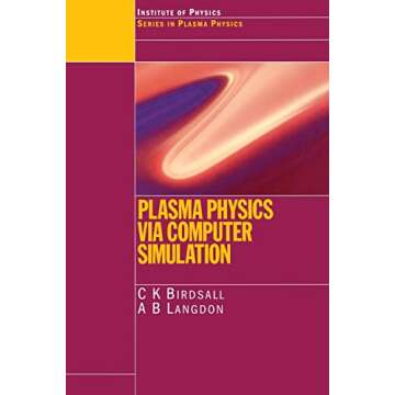 Plasma Physics via Computer Simulation (Series in Plasma Physics)