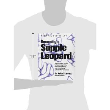 Becoming a Supple Leopard: The Ultimate Guide to Resolving Pain, Preventing Injury, and Optimizing Athletic Performance