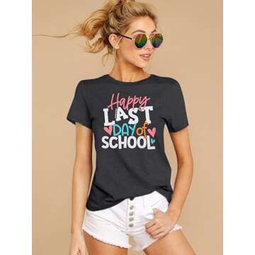 Last Day of School Teacher Shirt Funny Teacher Tshirts Teachers Day Tees Teacher Life Casual Tops