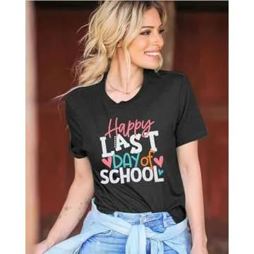 Last Day of School Teacher Shirt Funny Teacher Tshirts Teachers Day Tees Teacher Life Casual Tops