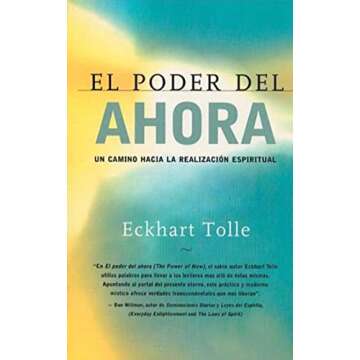 El poder del ahora - Guía para la realización espiritual en español