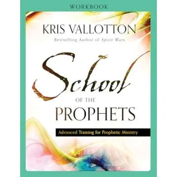 School of the Prophets Workbook: Advanced Training for Prophetic Ministry