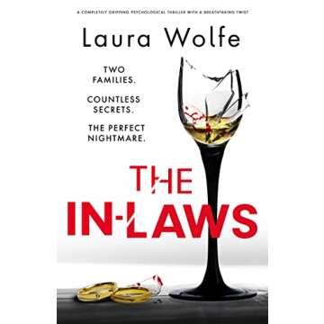 The In-Laws: A completely gripping psychological thriller with a breathtaking twist