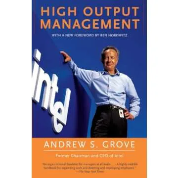 High Output Management - Unleash Your Leadership Potential with Practical Strategies