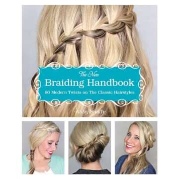The New Braiding Handbook: 60 Modern Twists on Classic Hairstyles