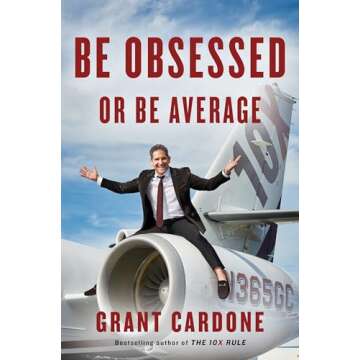Transform Your Life with Be Obsessed or Be Average