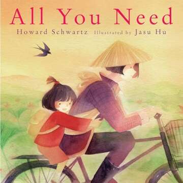All You Need - A Heartwarming Picture Book for All Ages