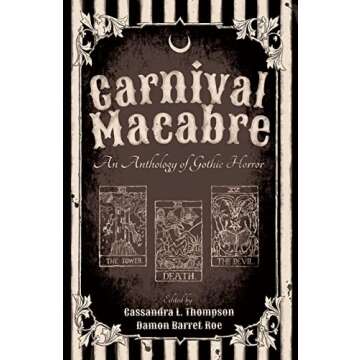 Carnival Macabre: Voyage into Gothic Horror with Unforgettable Tales