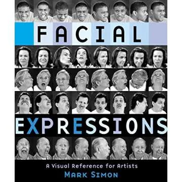 Facial Expressions: A Visual Reference for Artists