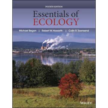 Essentials of Ecology: Your Comprehensive Guide to Understanding Ecosystems