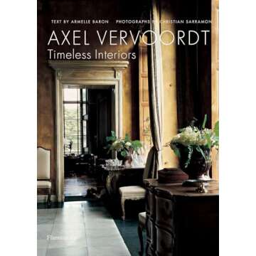 Explore Timeless Design with Axel Vervoordt's Interiors Guide