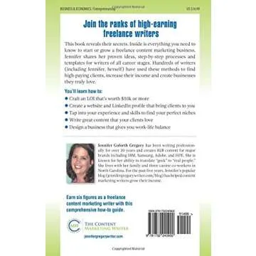 The Freelance Content Marketing Writer: Find your perfect clients, Make tons of money and Build a bu...
