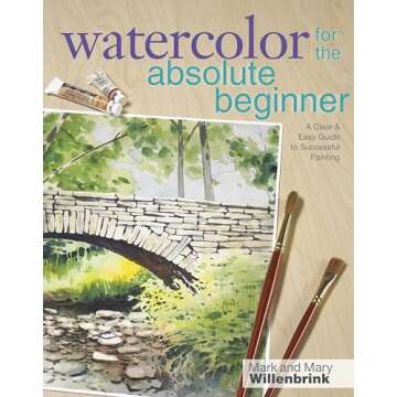 Watercolor for the Absolute Beginner (Art for the Absolute Beginner)