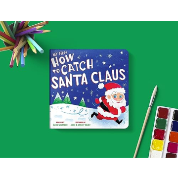 My First How to Catch Santa Claus Board Book for Toddlers