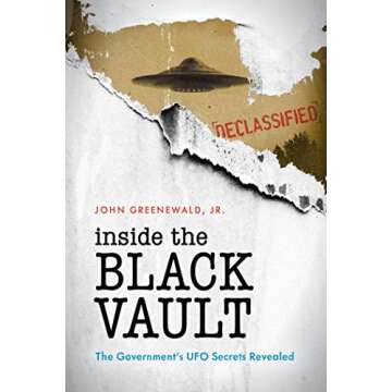 Inside The Black Vault: The Government's UFO Secrets Revealed