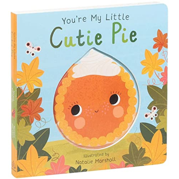 You're My Little Cutie Pie Children's Book for Toddlers