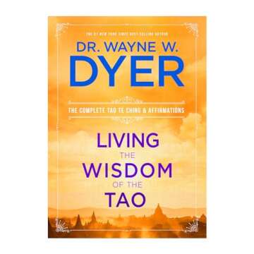Living the Wisdom of the Tao: The Complete Tao Te Ching and Affirmations