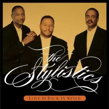 Love Is Back In Style: The Stylistics' Timeless R&B Masterpiece