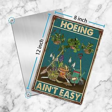 FLFGIDD Tin Sign Hoeing Ain't Easy Gardening Garden Aluminum Metal Signs for Toilet Restroom Home Decor Gifts 8x12 inch-Tin Sign