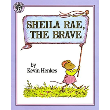 Sheila Rae, the Brave - A Children's Classic Book