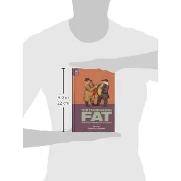 Historicizing Fat in Anglo-American Culture: A Literary Exploration of Body Politics
