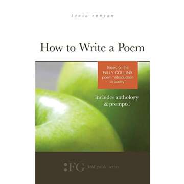 How to Write a Poem: Based on the Billy Collins Poem "Introduction to Poetry"