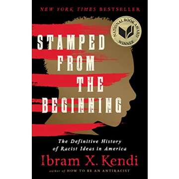 Stamped from the Beginning: Unearthing America's Racist History in Depth