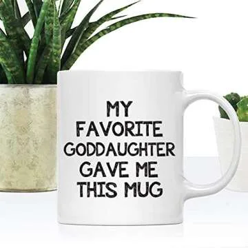 Godfather Godmother gifts - My Favorite Goddaughter Gave Me This Mug - Funny Mug for Godfather Godmother - Unique Birthday Baptism Christmas Gifts for Godfather Godmother From Goddaughter Tea Cup 11oz