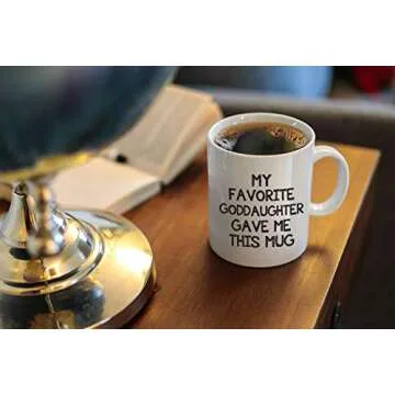 Godfather Godmother gifts - My Favorite Goddaughter Gave Me This Mug - Funny Mug for Godfather Godmother - Unique Birthday Baptism Christmas Gifts for Godfather Godmother From Goddaughter Tea Cup 11oz