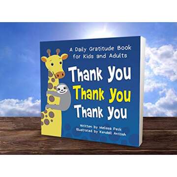 Thank You Thank You Thank You - A Beautiful Gratitude Book for Kids Ages 3-7 - All About Shifting In...