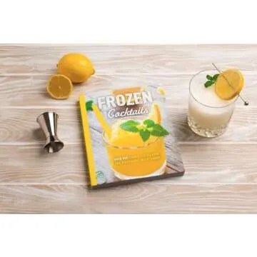 Frozen Cocktails: Over 100 Drinks for Relaxed and Refreshing Entertaining (The Art of Entertaining)