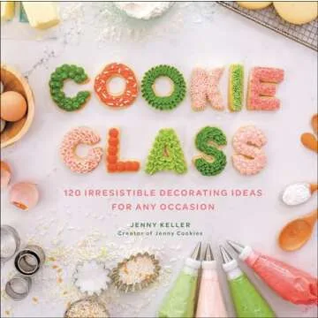 Cookie Class: 120 Irresistible Decorating Ideas for Any Occasion