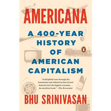 Americana: A 400-Year Overview of American Capitalism Insights