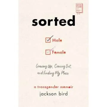 Sorted: Growing Up, Coming Out, and Finding My Place (A Transgender Memoir)
