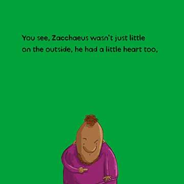 The Little Man Whose Heart Grew Big - A Toddler's Bible Story