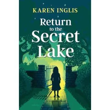 Return to the Secret Lake: A children's mystery adventure (Secret Lake Mystery Adventures)