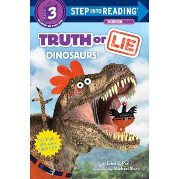 Truth or Lie: Dinosaurs! (Step into Reading)