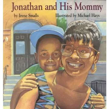 Jonathan and His Mommy: A Heartwarming Children's Book on Family and Imagination