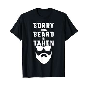 Sorry This Beard is Taken Funny Valentines Day Gift for Him T-Shirt