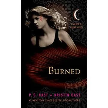 Burned: A House of Night Novel - Discover the Magic of Transformation