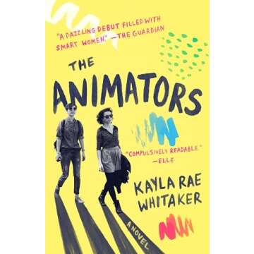 The Animators: A Novel - A Heartfelt Journey of Creation