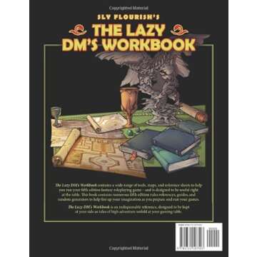 The Lazy DM's Workbook: Your Ultimate Game Master Guide for Effortless Adventures