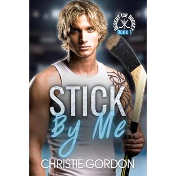 Stick By Me: A Nerd Jock Hockey MM Romance (Desert Ice Hockey Book 1)