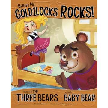 Believe Me, Goldilocks Rocks! A Creative Take on Fairy Tales