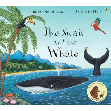 The Snail and the Whale - A Timeless Children’s Adventure